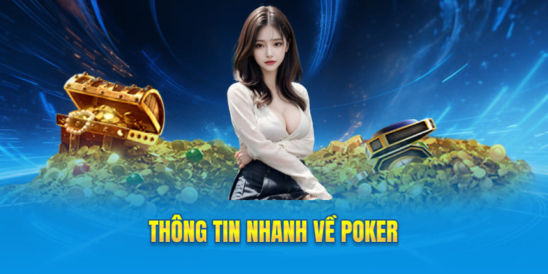Thông tin nhanh về Poker